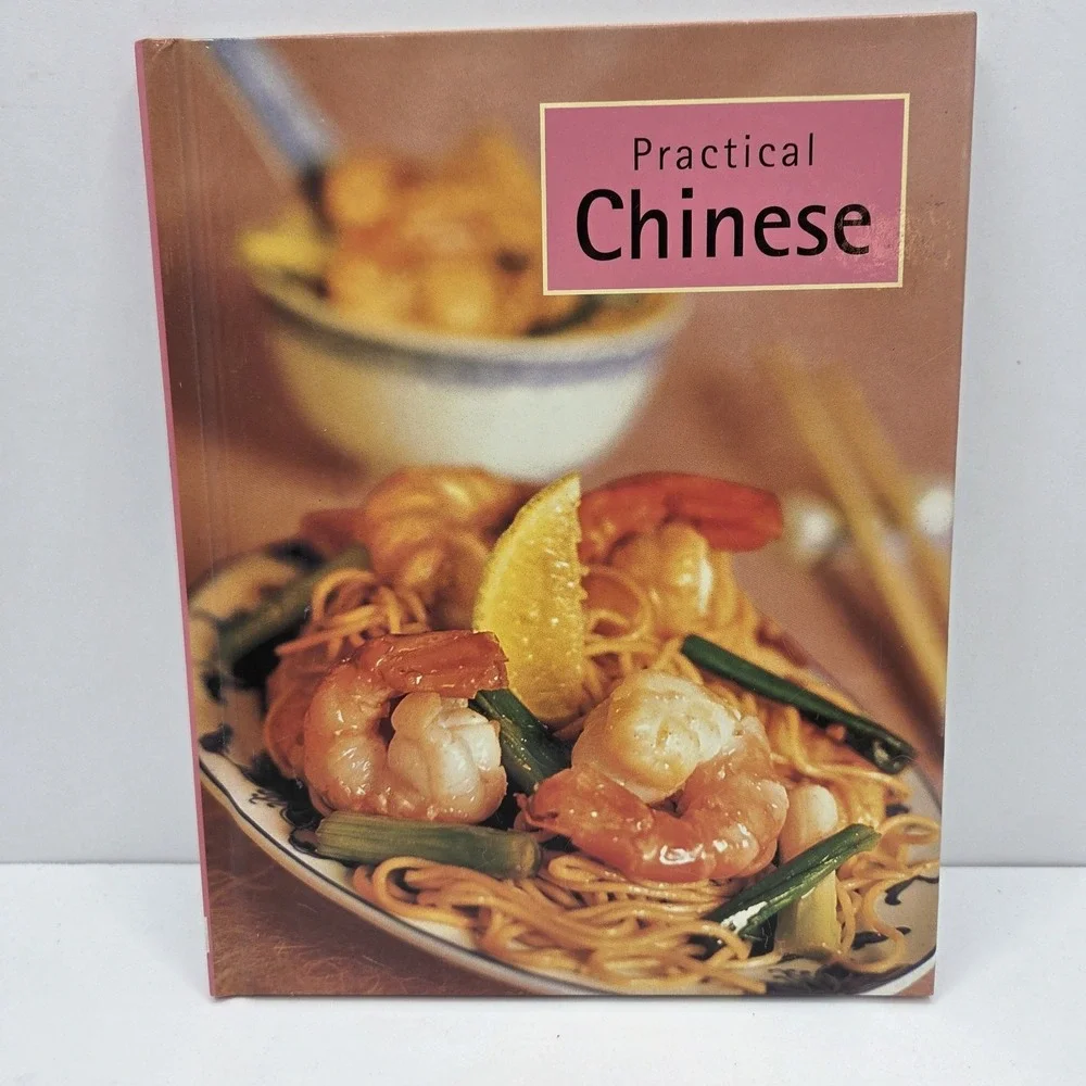 Practical Chinese Cookbook 2004 Parragon Hardcover Asian Recipes